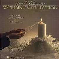 Az Alapvető Esküvői Gyűjtemény: Piano Solo