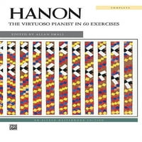 Alfred Masterwork Editions: Hanon-a virtuóz zongorista a gyakorlatokban: teljes, fésűvel kötött könyv