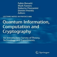 Előadások a fizikában: kvantuminformáció, számítás és kriptográfia: az elmélet, a technológia és a kísérletek bevezető felmérése