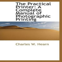 A gyakorlati nyomtató: a Fényképnyomtatás teljes kézikönyve